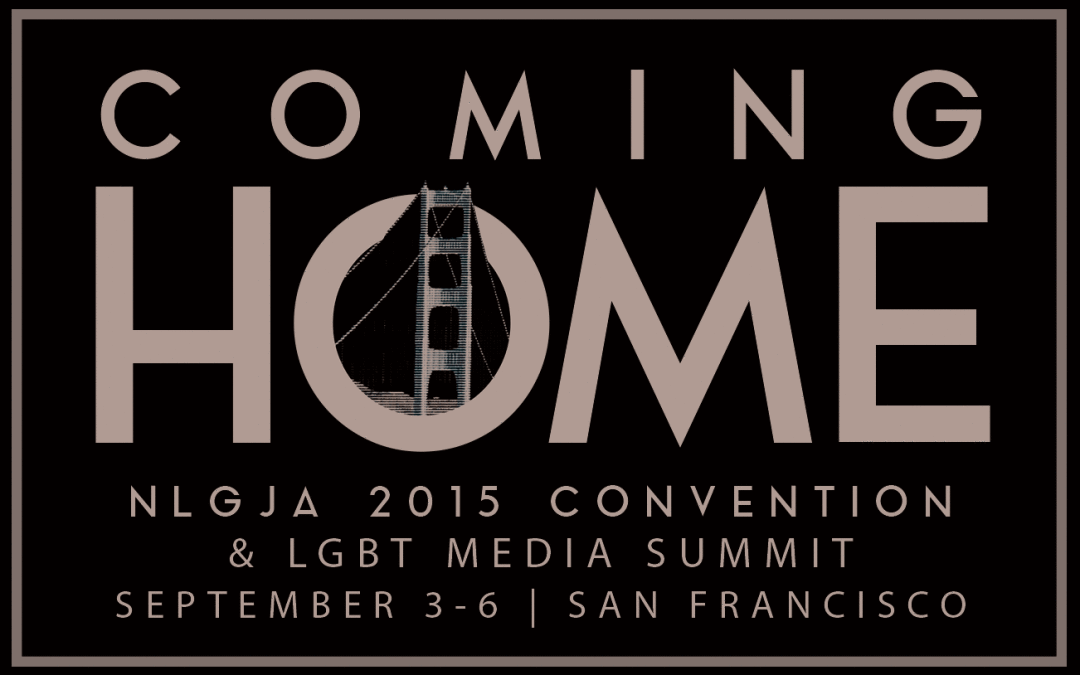 NLGJA Celebrates 25th Anniversary in San Francisco at “Coming Home” Convention