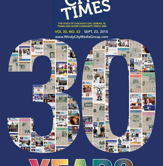 Windy City Times Celebrates 30 Years